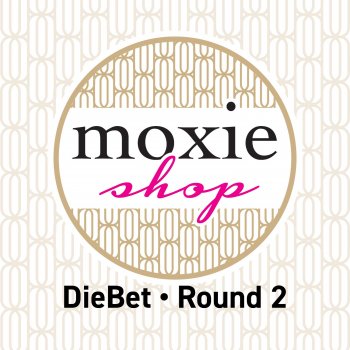 Moxie Motivation - Round 2