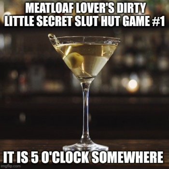 Meatloaf Lover's Dirty Little Secret Slu...