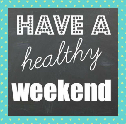 Have a happy and healthy weekend friends!