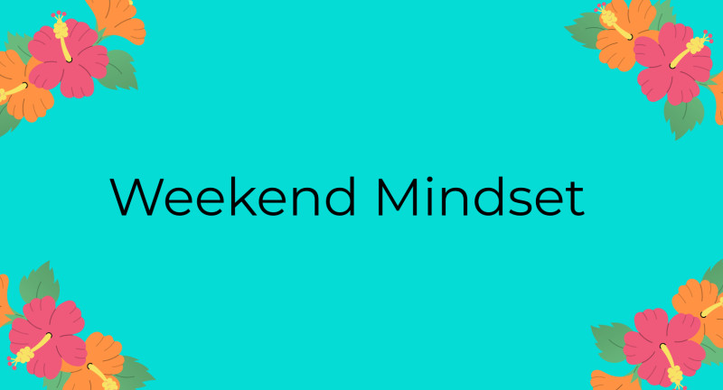 Weekend Mindset CheckWeekends can be the hardest part of any challenge — routines change, plans pop