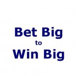 BET BIG TO WIN BIG - MAY