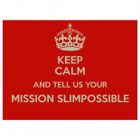 Mission SlimPossible