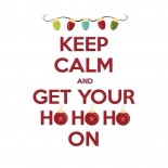 Keep Calm and Get Your HoHo On!!