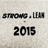 Strong and Lean in 2015!