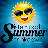 Sisterhood Summer Shrinkdown