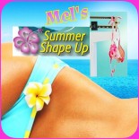 Mel's Summer Shape Up